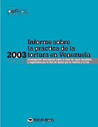portada Informe sobre la Práctica de la Tortura en Venezuela periodo 2003 - 2007