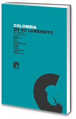 portada Colombia en su laberinto. Una mirada al conflicto