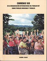 portada Convenio 169 de la organización Internacional del Trabajo, OIT, sobre los pueblos indígenas y tribales