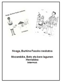 portada Noaga, Burkina Fasoko neskatoa; Mozambike, Beto eta bere lagunen herrialdea