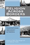 portada Religion across borders. Transnational immigrant networks