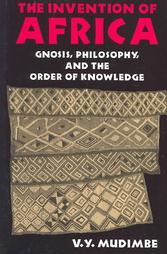 portada The invention of Africa. Gnosis, philosophy, and the order of knowledge