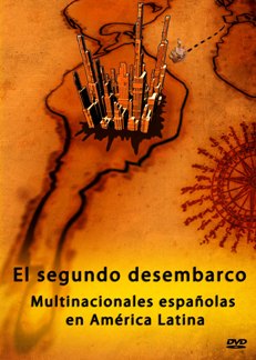 portada El segundo desembarco. Multinacionales españolas en América Latina