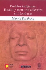 portada Pueblos indígenas, Estado y memoria colectiva en Honduras