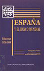 portada España y el Banco Mundial: relaciones 1958-1994