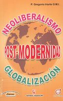 portada Neoliberalismo, Post-modernidad, Globalización