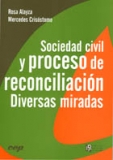 portada Sociedad civil y proceso de reconciliación. Diversas miradas