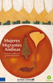 portada Mujeres migrantes Andinas. Contexto, políticas y gestión migratoria. Informe global