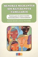portada Menores migrantes sin referentes familiares. Pautas para la intervención socioeducativa e intercultural