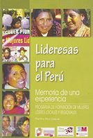 portada Lideresas para el Perú: memoria de una experiencia, Programa de Formación de Mujeres Líderes Locales y Regionales