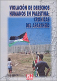 portada Violación de Derechos Humanos en Palestina: crónicas del Apartheid