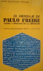 portada El mensaje de Paulo Freire. Teoría Y práctica de la liberación