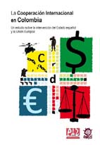 portada La cooperación internacional en Colombia. Un estudio sobre la intervención del Estado español y la Unión Europea