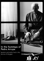 portada In the footsteps of Pedro Arrupe. Ignatian spirituality lived in the service of refugees