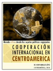 portada Cooperación Internacional en Centroamérica: mirada crítica desde los sujetos políticos regionales