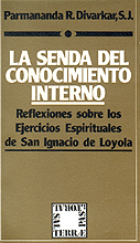 portada La senda del conocimiento interno: reflexiones sobre los Ejercicios Espirituales de San Ignacio de Loyola