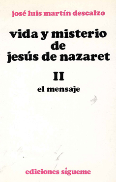 portada Vida y misterio de Jesús de Nazaret: el mensaje (Tomo II)