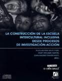 portada La construcción de la escuela intercultural inclusiva desde procesos de investigación-acción