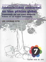 portada Sostenibilidad ambiental: un bien público global. Transitando por una crisis sistemática basada en los límites ambientales