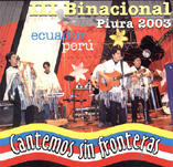 portada III Binacional Piura 2003. Cantemos sin fronteras