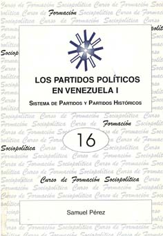 portada Los Partido Politicos en Venezuela I:  sistema de partidos y partidos históricos