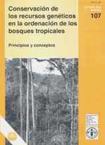 portada Conservación de los recursos genéticos en la ordenación de los bosques tropicales: principios y conceptos