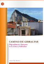portada Camino de Gibraltar. Dependencia y sustento en La Línea y Gibraltar