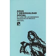 portada Agua y desigualdad social. El caso de las indígenas mazahuas en México