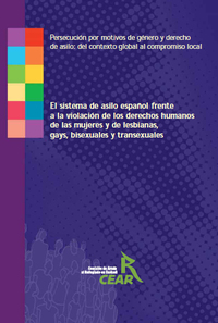 portada El sistema de asilo español frente a la violación de los derechos humanos de las mujeres y lebianas, gays, bisexuales y transexuales: persecución por motivos de género y derecho de asilo