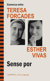 portada Conversación entre Teresa Forcades y Esther Vivas. Sin miedo