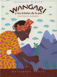 portada Wangari y los árboles de la paz. Una historia verdadera.