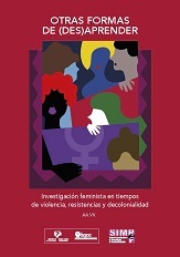 portada Otras formas de (des)aprender. Investigación feminista en tiempos de violencia, resistencias y decolonialidad.