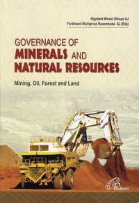 portada Governance of minerals and natural resources. Mining, oil, forest and land.