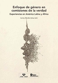 portada Enfoque de género en comisiones de la verdad. Experiencias en América Latina y África.