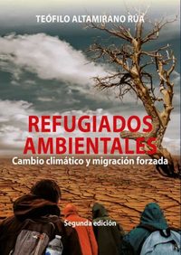 portada Refugiados Ambientales. Cambio climático y migración forzada.